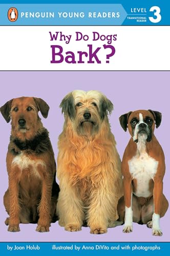 Why Do Dogs Bark? (Penguin Young Readers, L3)