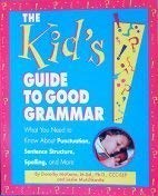 The Kid's Guide to Good Grammar