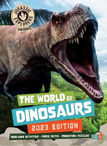 The World Of Dinosoaurs 2023 Edition
