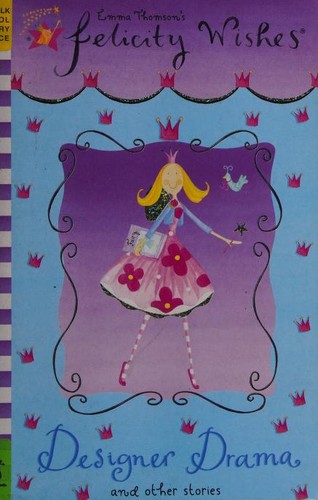 Designer Drama: Fiction 2 (Felicity Wishes)