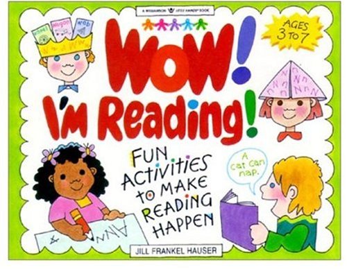 Wow! I'm Reading: Fun Activities to Make Reading Happen (Williamson Little Hands Book)