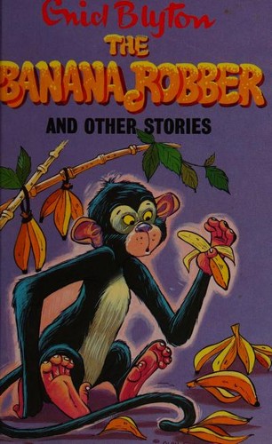The Banana Robber and Other Stories (Enid Blyton's Popular Rewards Series 2)