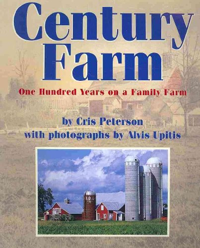 Century Farm: One Hundred Years on a Family Farm