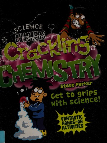 Crackling Chemistry