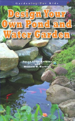 Design Your Own Pond and Water Garden