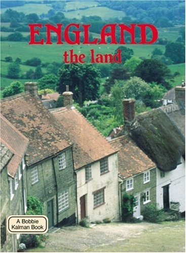 England the Land (Lands, Peoples, & Cultures)