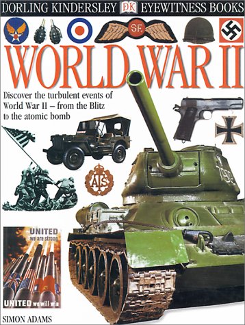 Eyewitness: World War II (Eyewitness Books)