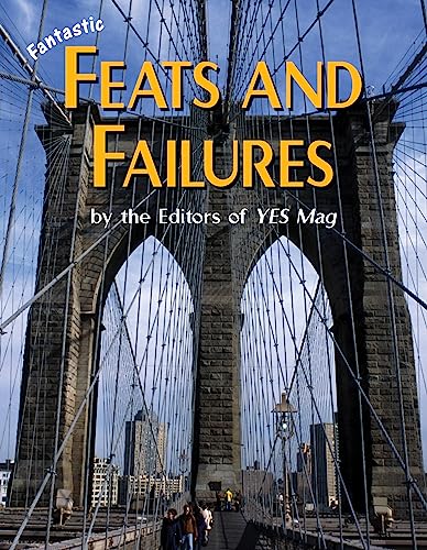 Fantastic Feats and Failures