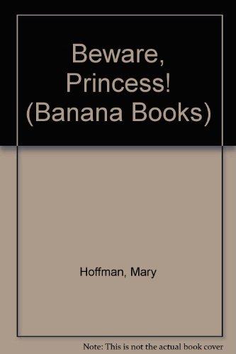 Beware, Princess! (Banana Books)