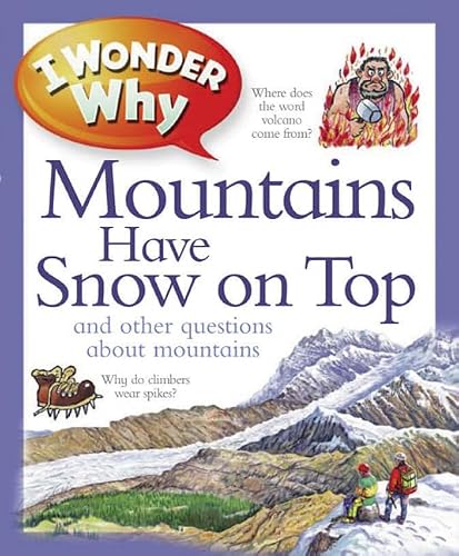 I Wonder Why Mountains Have Snow on Top