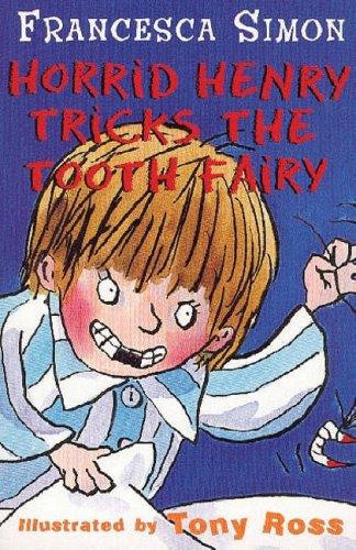 Horrid Henry Tricks the Tooth Fairy