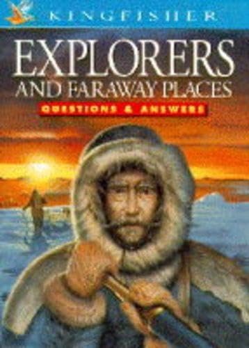 Kingfisher Explorers and Faraway Places: Questions & Answers