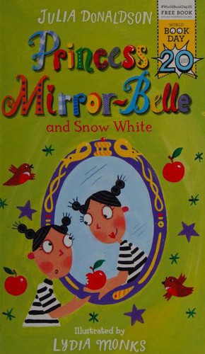 Princess Mirror-Belle and Snow White