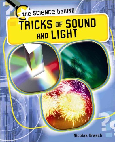 Tricks of Sound and Light