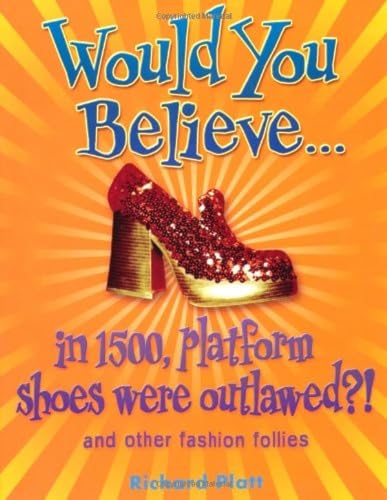 Would You Believe... in 1500, Platform Shoes Were Outlawed?
