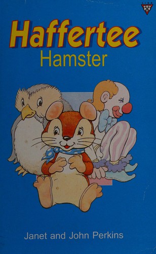 Haffertee Hamster (The Haffertee Series)