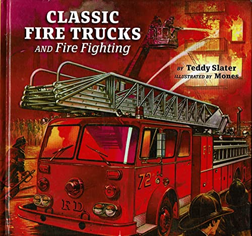 Classic Fire Trucks and Fire Fighting