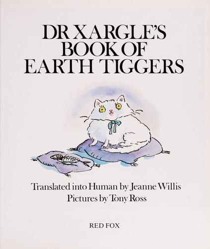 Dr. Xargle's Book of Earth Tiggers