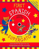 First Spanish with Supergato (Book & CD)