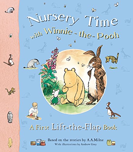 Nursery Time with Winnie-The-Pooh: A First Lift-the-flap Book