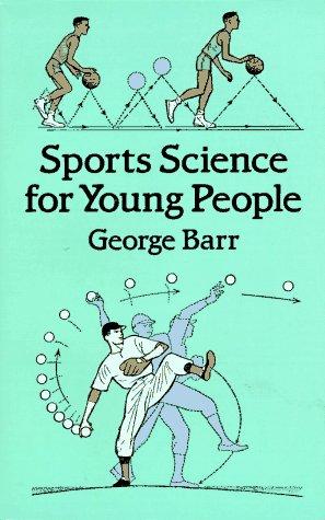 Sports Science for Young People (Dover Children's Science Books)