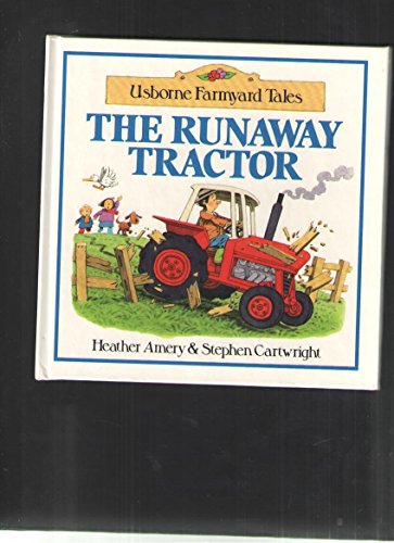 Runaway Tractor (Usborne Farmyard Tales)