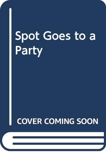 Spot Goes to a Party