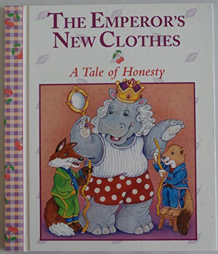 The Emperor's New Clothes, a Tale of Honesty