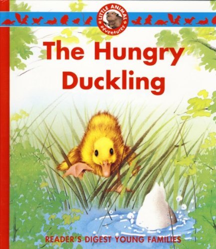 The Hungry Duckling (Little Animal Adventure)