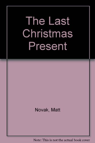 The Last Christmas Present