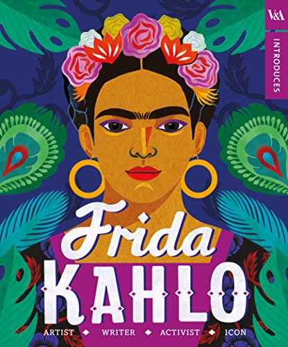V&A Introduces - Frida Kahlo International Edition