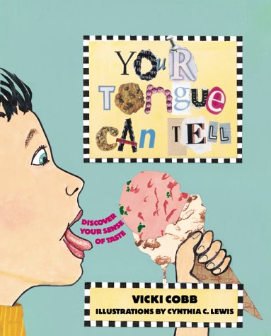 Your Tongue Can Tell: Discover (Five Senses)