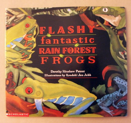 Flashy Fantastic Rain Forest Frogs Student Edition
