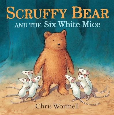 SCRUFFY BEAR and the six white mice