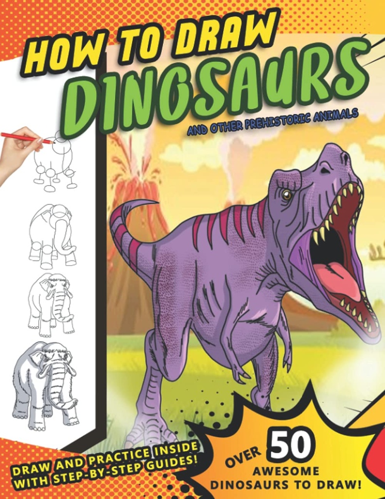 How to Draw Dinosaurs and Other Prehistoric Animals