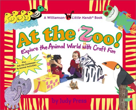 At the Zoo!: Explore the Animal World with Craft Fun (Crossings)