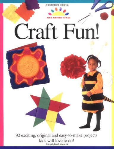 Craft Fun! (Art & Activities for Kids)