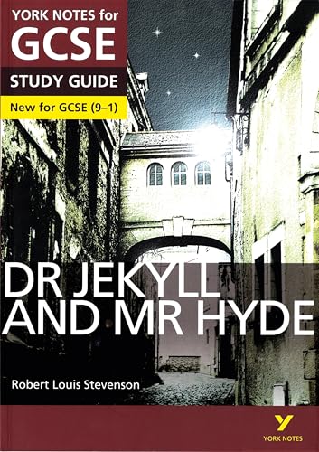 Dr Jekyll and Mr Hyde: York Notes for GCSE (9-1)