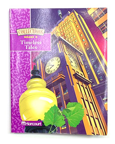 Harcourt School Publishers Collections: Intrvntn Rdr: Timeless Tales Gr5 SINSONTE