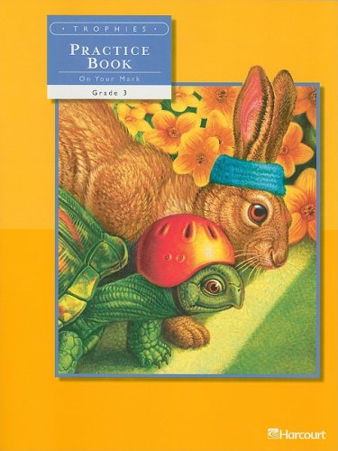 Harcourt School Publishers Trophies: Student Edition Practice Book On-Level Volume 2 Grade 3