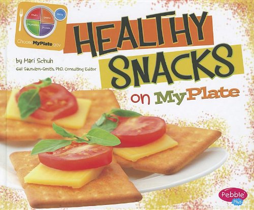 Healthy Snacks on Myplate