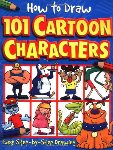 How to Draw 101 Cartoon Characters