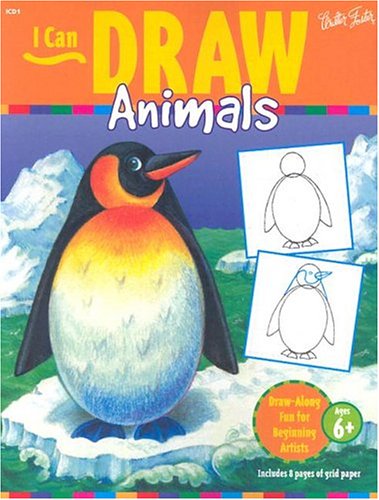 I Can Draw Animals (I Can Draw (Walter Foster Publishing))