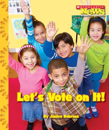 Let's Vote on It! (Scholastic News Nonfiction Readers: We the Kids)