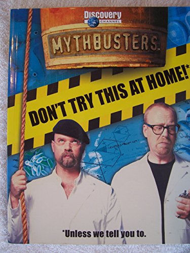 MythBusters: Don't Try This at Home