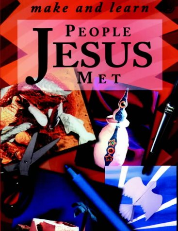 People Jesus Met (Make and Learn Series)