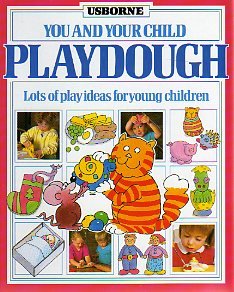 Playdough (You and Your Child)