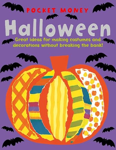Pocket Money Halloween: Great Ideas for Making Presents and Decorations without Breaking the Bank!