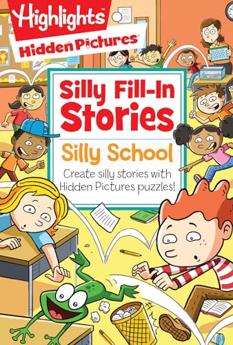 Silly School (Hidden Pictures#174; Silly Fill-In Stories)