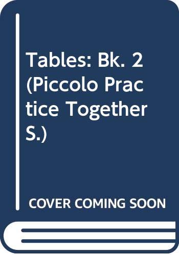 Tables 2 (Piccolo Practice Together) (Bk. 2)